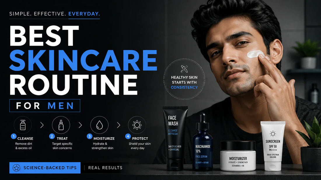 best skincare routine for men